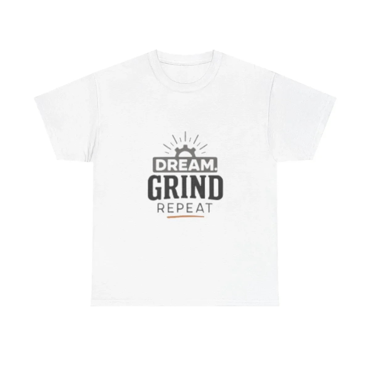 White t-shirt with Dream Grind Repeat motivational text design and gear icon, t-shirt design by A1 Business-Hub