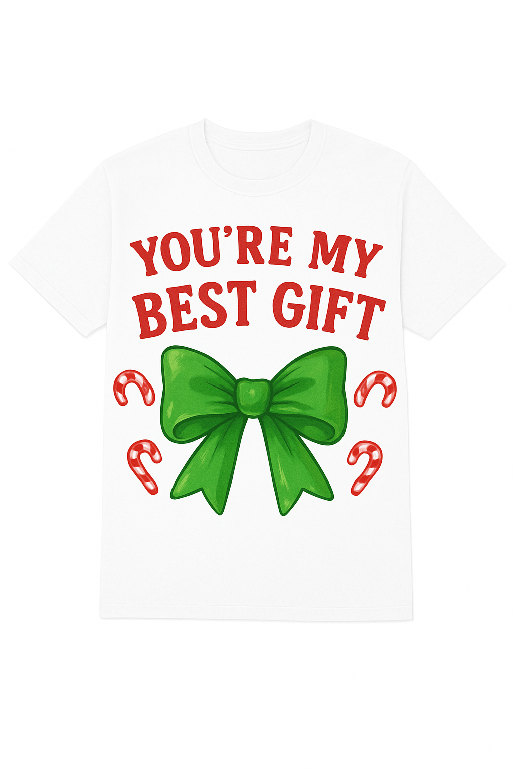 (CHRISTMAS STYLE) YOU'RE MY BEST GIFT- (T-SHIRT DESIGN)